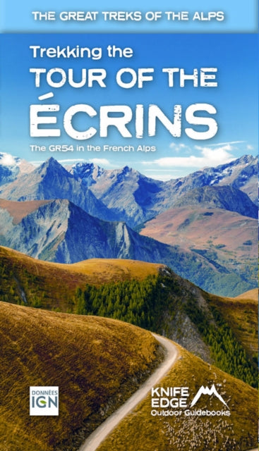 Trekking The Tour Of The Ecrins