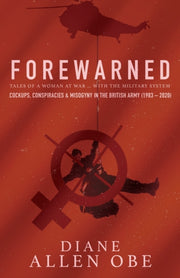 Forewarned Tales Of A Woman At War With By Allen Diane Obe