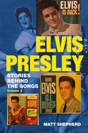 Elvis Presley Stories Behind The Songs V
