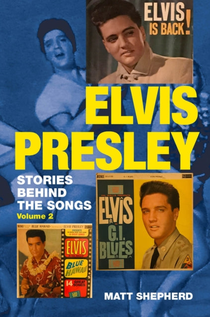 Elvis Presley Stories Behind The Songs V