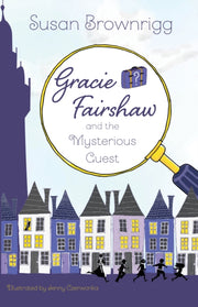 Gracie Fairshaw & The Mysterious Guest