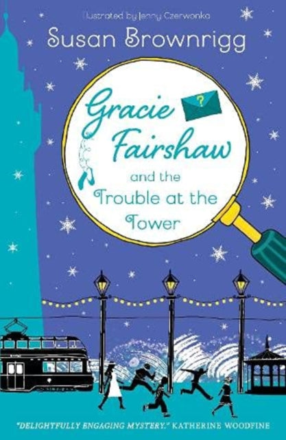 Gracie Fairshaw & The Trouble At/tower