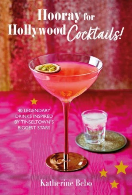 Hooray For Hollywood Cocktails By Bebo, Katherine