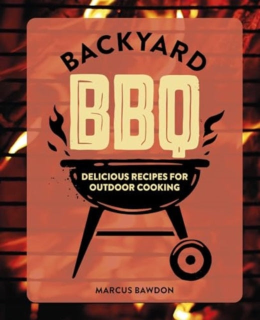 Backyard Bbq By Bawdon, Marcus