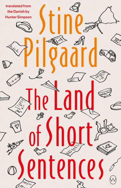 Land Of Short Sentences By Pilgaard, Stine