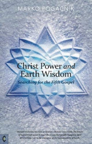 Christ Power And Earth Wisdom