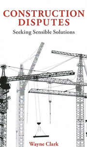 Construction Disputes Seeking Sensible