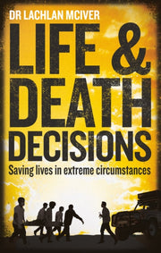 Life & Death Decisions