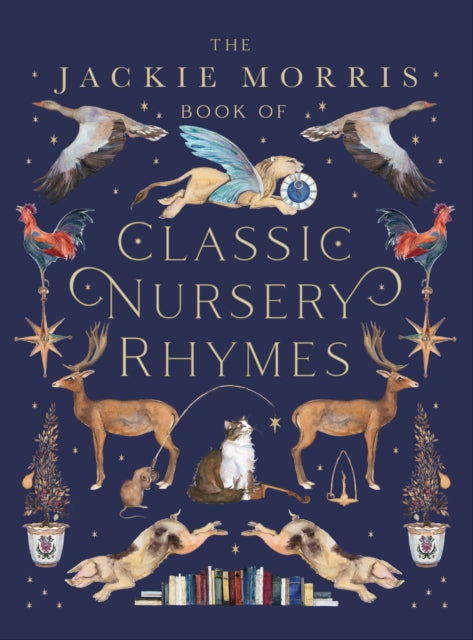 Jackie Morris Book Of Classic Nursery Rh By Morris, Jackie