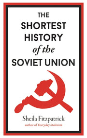Shortest History Of The Soviet Union By Fitzpatrick, Sheila