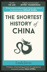 Shortest History Of China By Jaivin, Linda