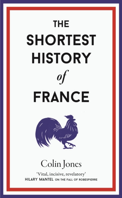 Shortest History Of France By Jones, Colin