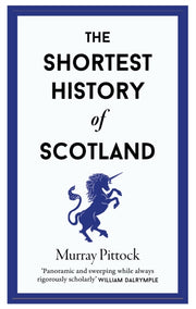 Shortest History Of Scotland