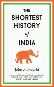 Shortest History Of India By Zubrzykci, John
