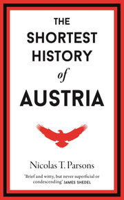 Shortest History Of Austria By Parsons, Nicholas T