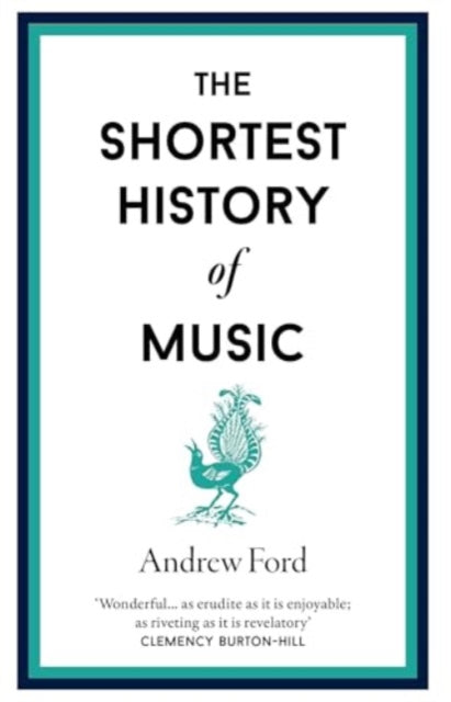 Shortest History Of Music By Ford, Andrew