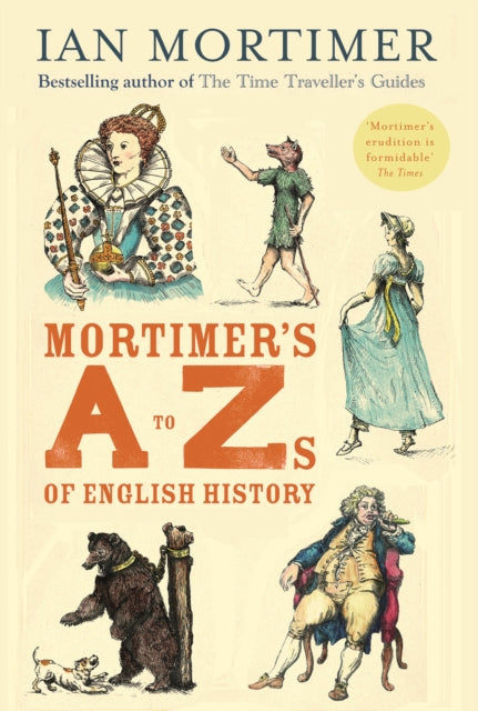 Mortimers A-zs Of English History