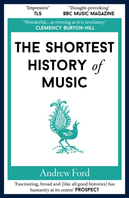 Shortest History Of Music By Ford, Andrew