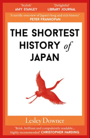 Shortest History Of Japan By Downer, Lesley