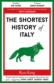 Shortest History Of Italy By King, Ross