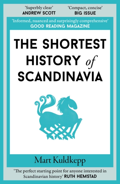 Shortest History Of Scandinavia