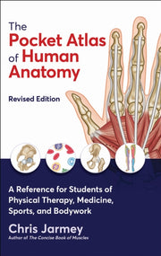 Pocket Atlas Of Human Anatomy By Jarmey, Chris