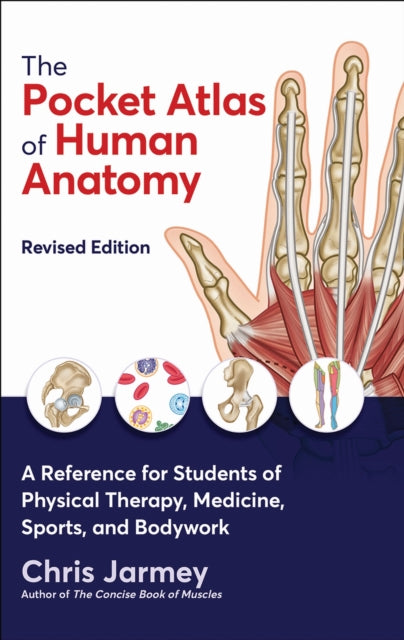 Pocket Atlas Of Human Anatomy By Jarmey, Chris