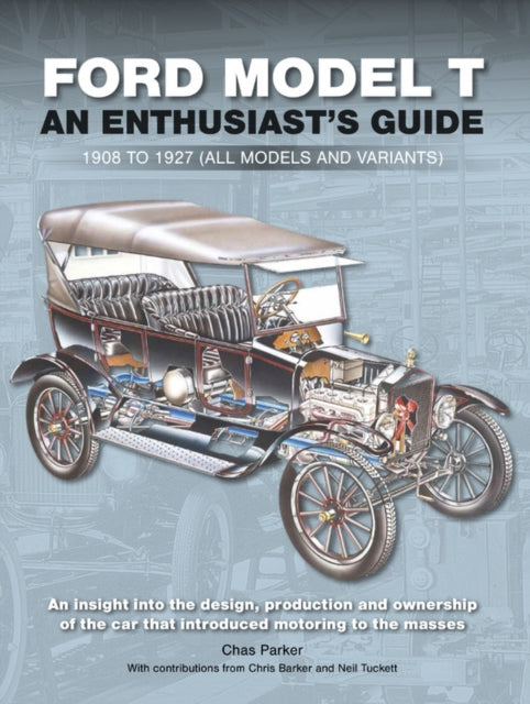 Ford Model T An Enthusiasts Guide