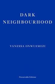 Dark Neighbourhood