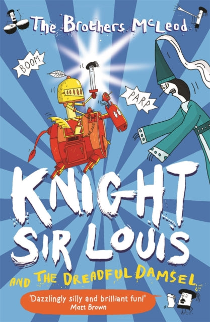 Knight Sir Louis & The Dreadful Damsel
