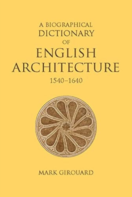 Biographical Dictionary/english Architec
