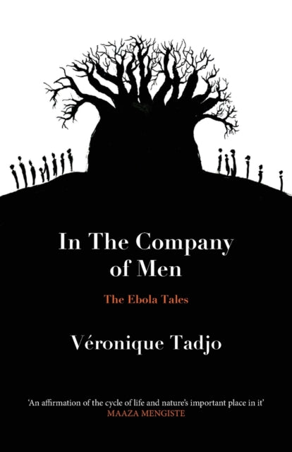 In The Company Of Men By Tadjo, Veronique