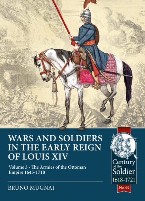 Wars & Soldiers In The Early Reign Of Lo By Mugnai, B