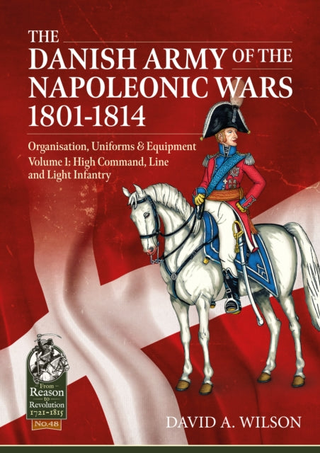 Danish Army Of The Napoleonic Wars 18011 By Wilson, D