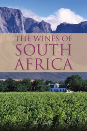 Wines Of South Africa By Jim Clarke