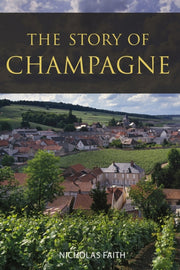 Story Of Champagne By Nicholas Faith