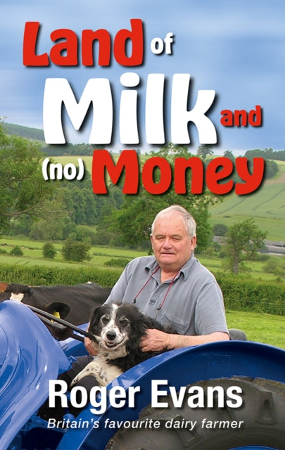 Land Of Milk & No Money By Evans, Roger