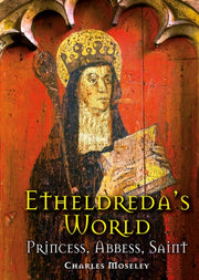 Etheldredas World By Moseley, Charles