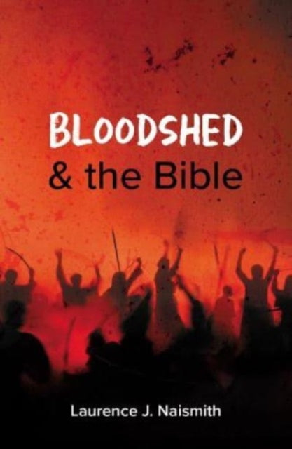 Bloodshed & The Bible