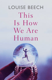 This Is How We Are Human