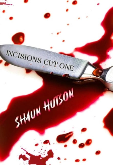 Incisions Cut One