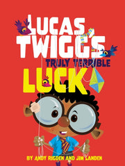 Lucas Twiggs Truly Terrible Luck
