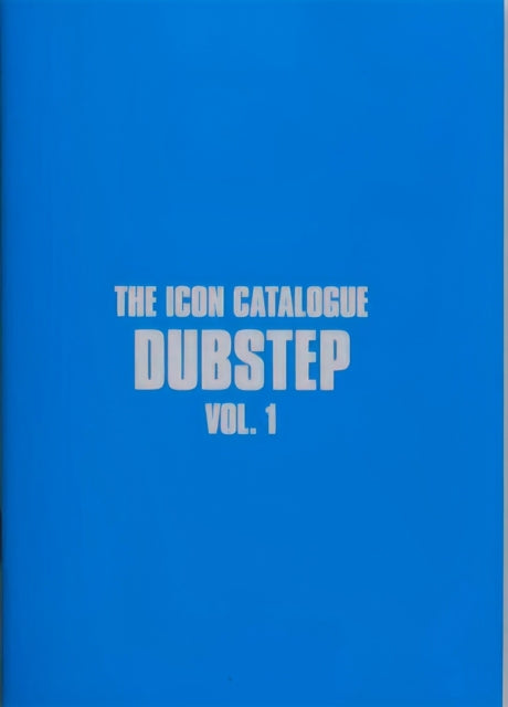 Icon Catalogue Dubstep Vol 1