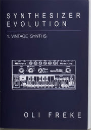 Synthesizer Evolution Vintage Synths By Velocity Press