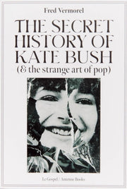 Secret History Of Kate Bush & The Strang By Vermorel, Fred