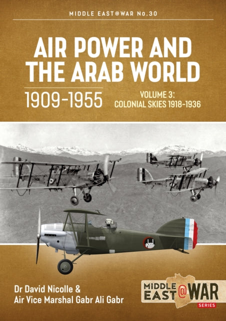 Air Power & The Arab World 1909-1955 Vl3
