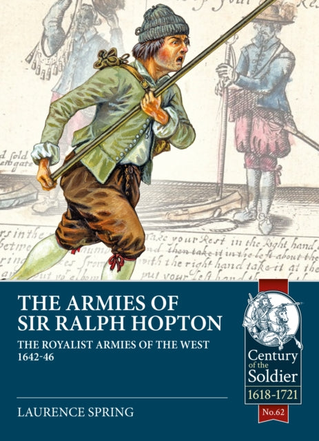 Armies Of Sir Ralph Hopton By Spring, L