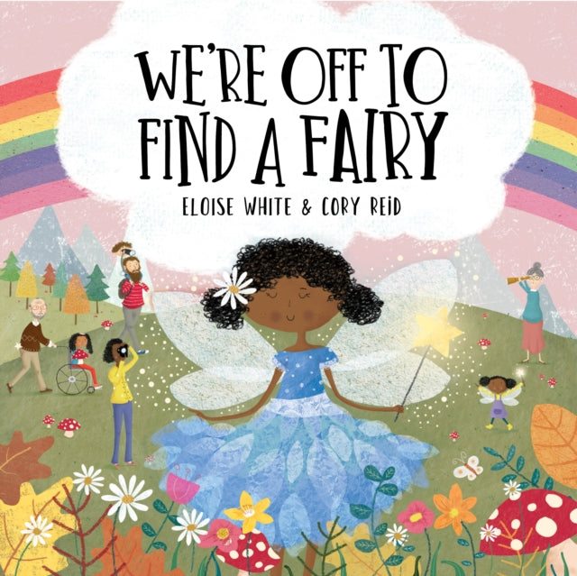 Were Off To Find A Fairy
