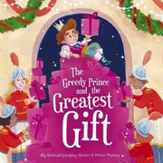Greedy Prince & The Greatest Gift