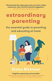 Extraordinary Parenting The Essential Gu